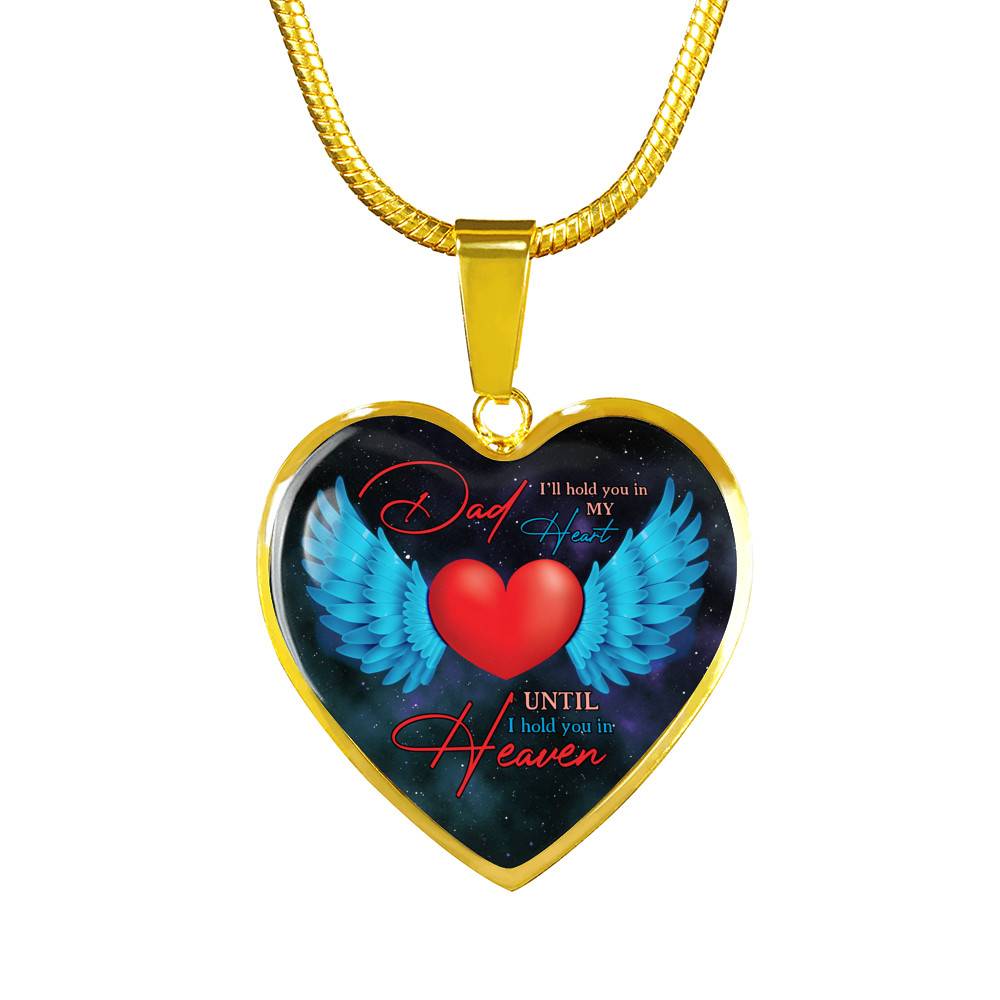 Angel Wings Dad I'll Hold You in My Heart Until I Hold You in Heaven Heart Pendant Necklace