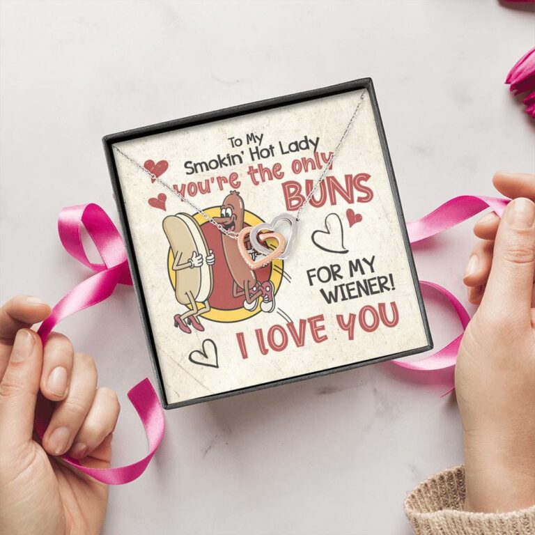 To My Smokin’ Hot Lady You’re the Only Buns for My Wiener I Love You Interlocking Heart Pendant Necklace