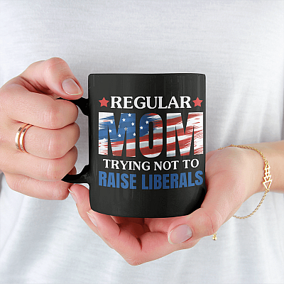 Regular Mom Trying Not To Raise Liberals Ceramic Coffee Mug - Water Bottle - Beer Stein