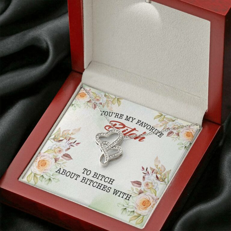You're My Favorite Bitch To Bitch About Bitches With Bestie Double Hearts Pendant Necklace - Necklaces for Women