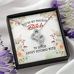 You're My Favorite Bitch To Bitch About Bitches With Bestie Double Hearts Pendant Necklace - Necklaces for Women