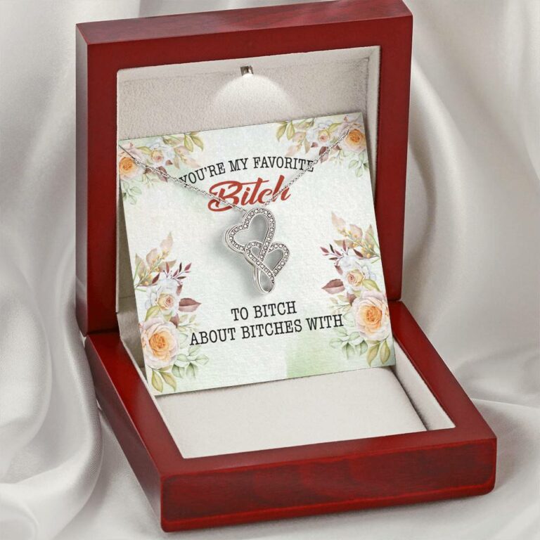 You're My Favorite Bitch To Bitch About Bitches With Bestie Double Hearts Pendant Necklace - Necklaces for Women