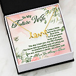 To My Future Wife I Was A Little Late To Be Your First Love But I'm Prepared To Be Your Last Scripted Love Pendant Necklace