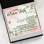 To My Future Wife I Was A Little Late To Be Your First Love But I'm Prepared To Be Your Last Scripted Love Pendant Necklace