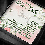 To My Future Wife I Was A Little Late To Be Your First Love But I'm Prepared To Be Your Last Scripted Love Pendant Necklace