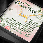 To My Future Wife I Was A Little Late To Be Your First Love But I'm Prepared To Be Your Last Scripted Love Pendant Necklace