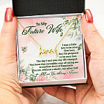 To My Future Wife I Was A Little Late To Be Your First Love But I'm Prepared To Be Your Last Scripted Love Pendant Necklace