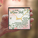 To My Future Wife I Was A Little Late To Be Your First Love But I'm Prepared To Be Your Last Scripted Love Pendant Necklace