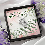 To My Future Wife I Was A Little Late To Be Your First Love But I'm Prepared To Be Your Last Double Hearts Pendant Necklace