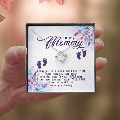 To My Mommy I May Just Be A Bump But I Love You More Than You Ever Know Love Your Tummy Love Knot Necklace