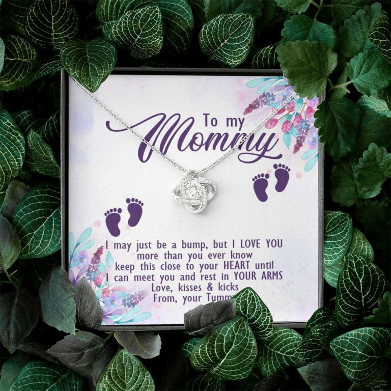 To My Mommy I May Just Be A Bump But I Love You More Than You Ever Know Love Your Tummy Love Knot Necklace
