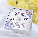To My Mommy I May Just Be A Bump But I Love You More Than You Ever Know Love Your Tummy Love Knot Necklace