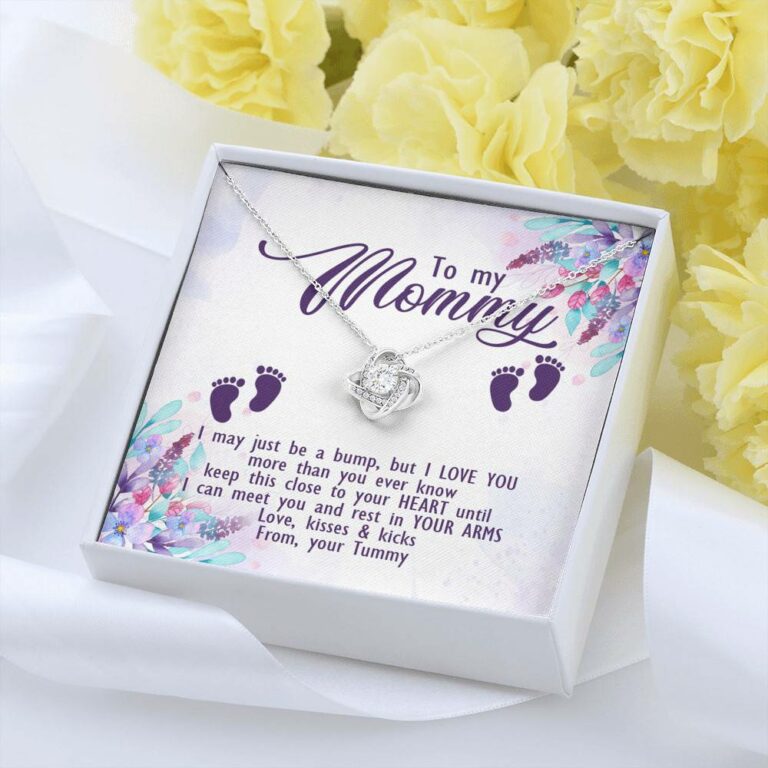 To My Mommy I May Just Be A Bump But I Love You More Than You Ever Know Love Your Tummy Love Knot Necklace