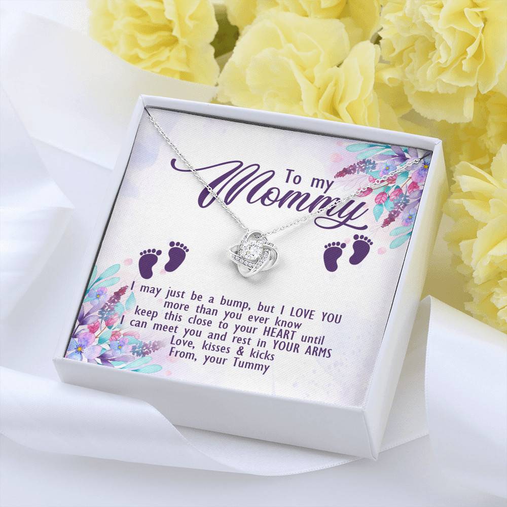To My Mommy I May Just Be A Bump But I Love You More Than You Ever Know Love Your Tummy Love Knot Necklace To My Mommy I May Just Be A Bump But I Love You More Than You Ever Know Love Your Tummy Love Knot Necklace