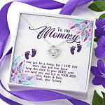 To My Mommy I May Just Be A Bump But I Love You More Than You Ever Know Love Your Tummy Love Knot Necklace