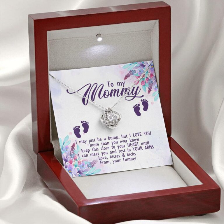 To My Mommy I May Just Be A Bump But I Love You More Than You Ever Know Love Your Tummy Love Knot Necklace