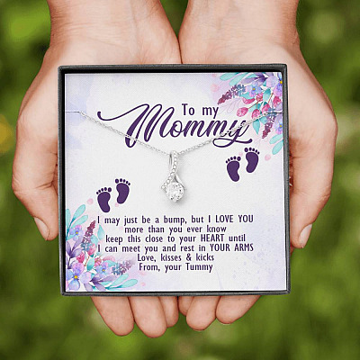 To My Mommy I May Just Be A Bump But I Love You More Than You Ever Know Love Your Tummy Alluring Beauty Necklace