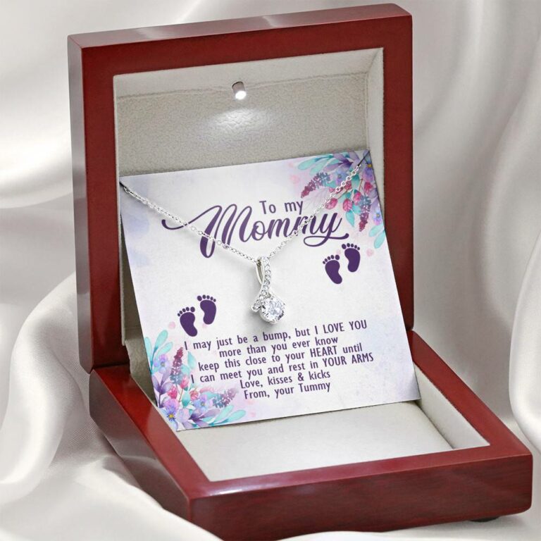 To My Mommy I May Just Be A Bump But I Love You More Than You Ever Know Love Your Tummy Alluring Beauty Necklace