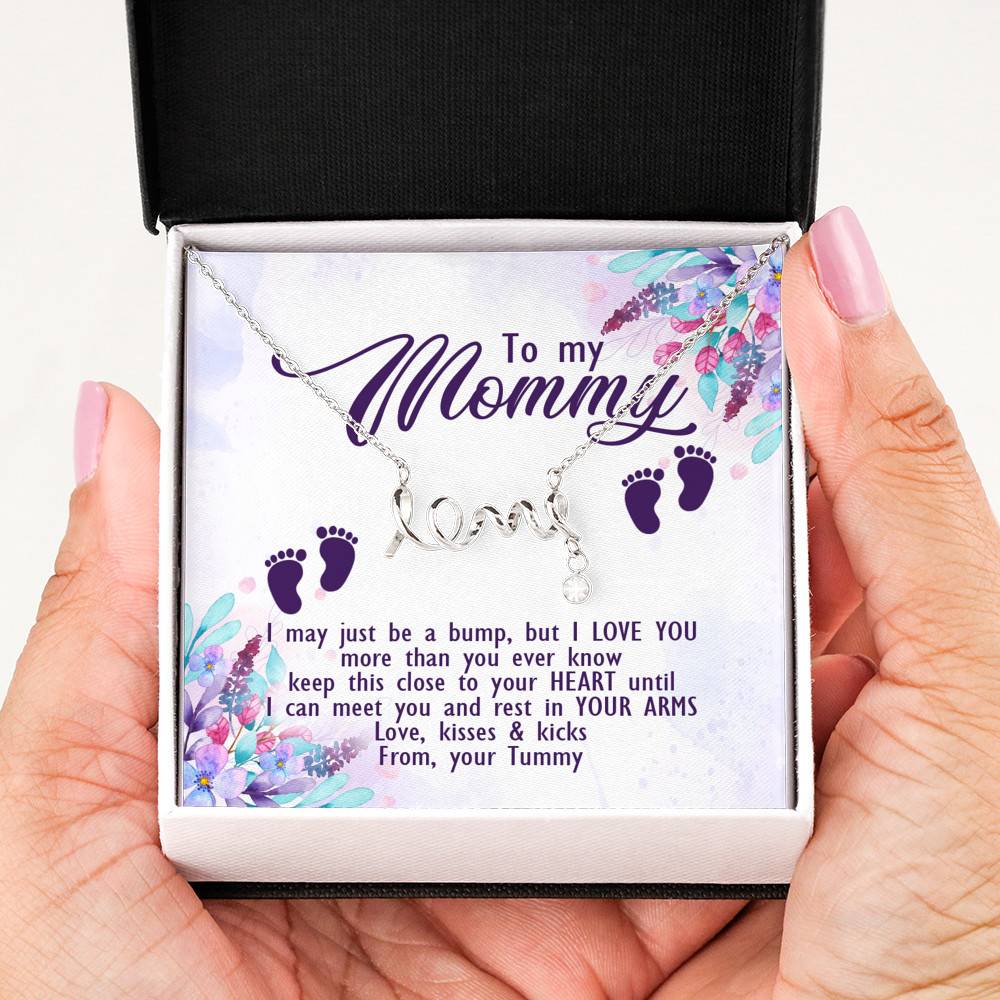 To My Mommy I May Just Be A Bump But I Love You More Than You Ever Know Love Your Tummy Scripted Love Necklace