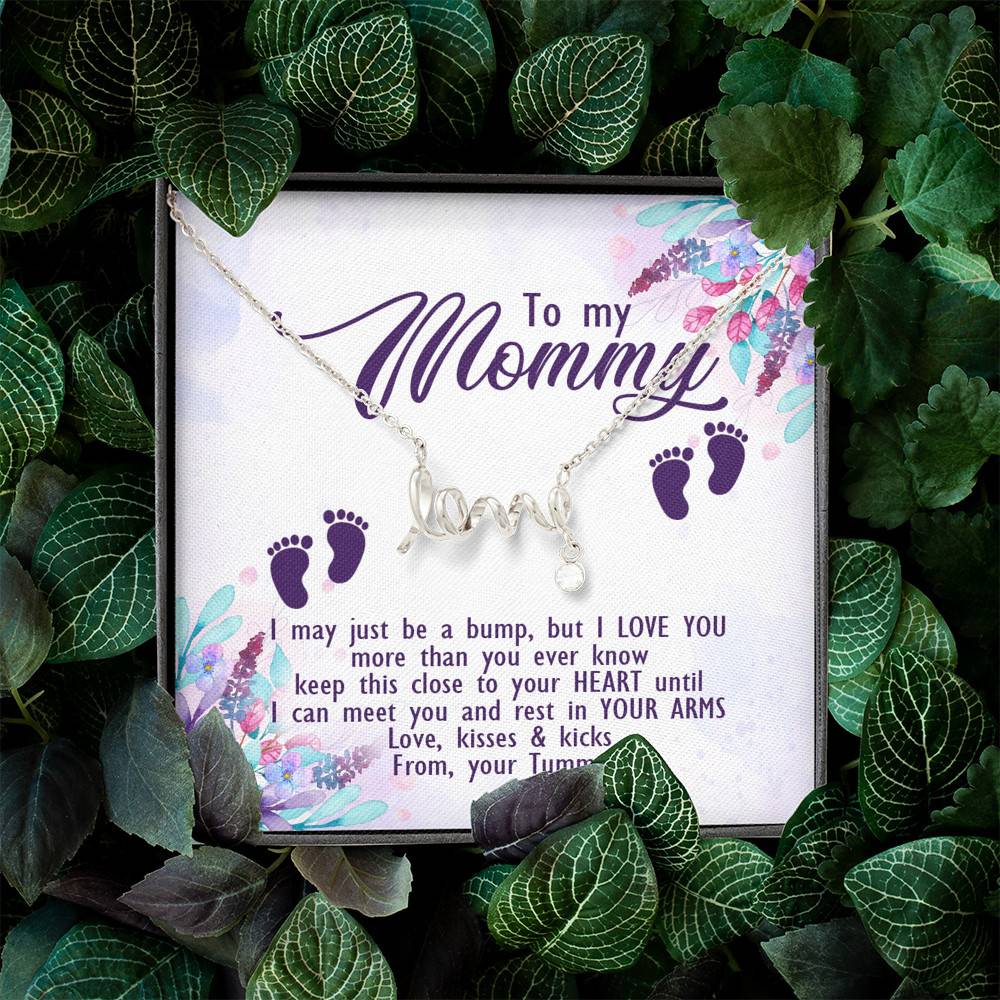 To My Mommy I May Just Be A Bump But I Love You More Than You Ever Know Love Your Tummy Scripted Love Necklace