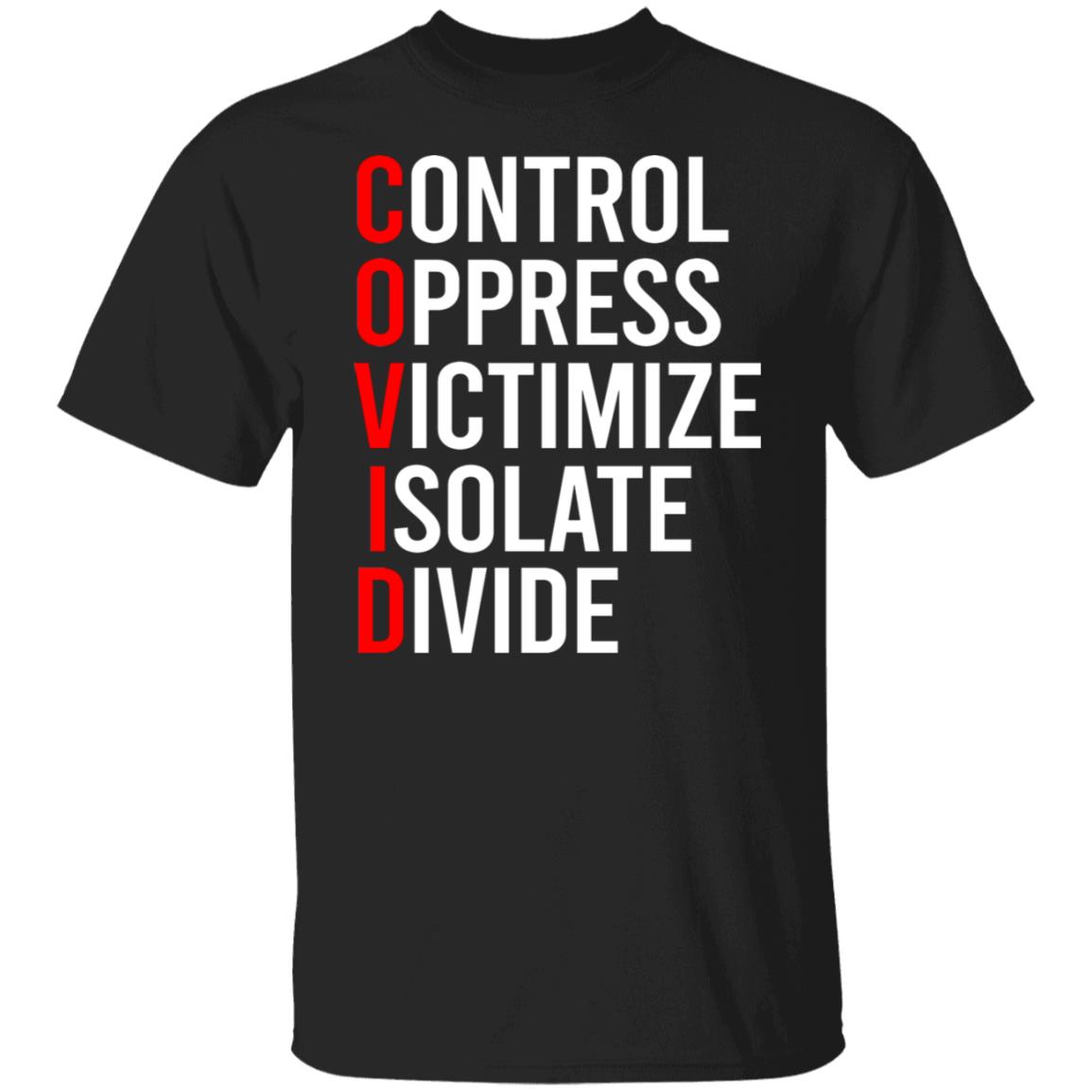Covid Control Oppress T-Shirt, Black, Unisex T-Shirt