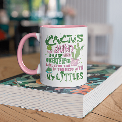 Alternative view of Cactus Aunt Sharp And Beautiful Will Stab You If You Mess With My Littles Accent Coffee Mug