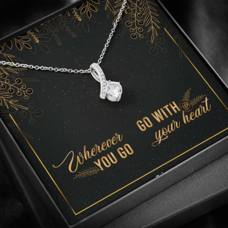 Graduation Gift for Daughter Wherever You Go Go with Your Heart Alluring Beauty Necklace