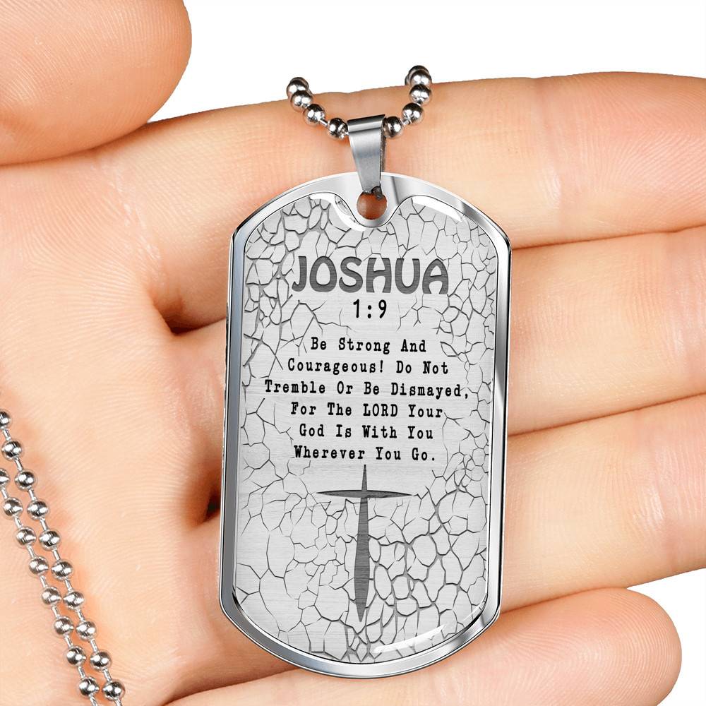Be Strong And Courageous Do Not Tremble Or Be Dismayed Joshua 1 9 Dog Tag Pendant Necklace Be Strong And Courageous Do Not Tremble Or Be Dismayed Joshua 1 9 Dog Tag Pendant Necklace