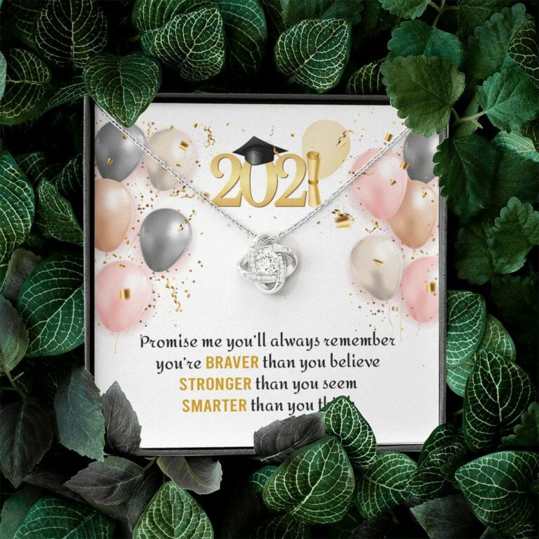 You're Braver Than You Believe Stronger Than You Seem Love Knot Necklace - Graduation Gift Necklace