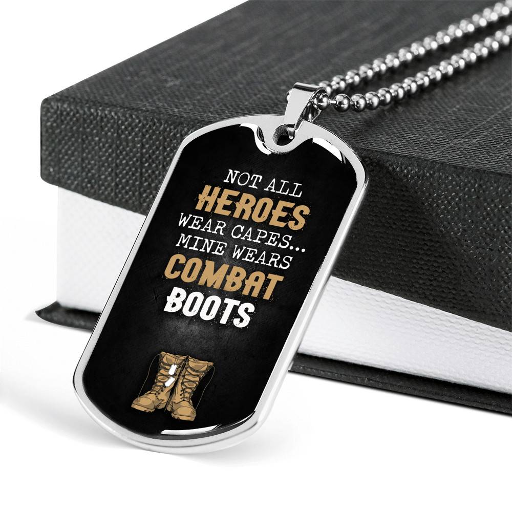 Military Dad Some Heroes Wear Capes Mine Wears Combat Boots Dog Tag Pendant Necklace