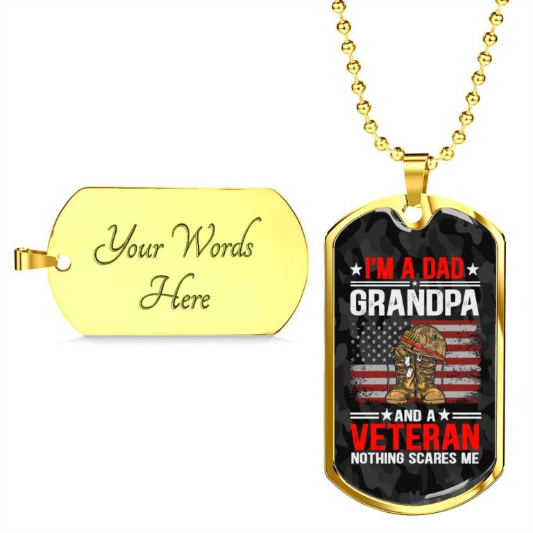 I'm A Dad Grandpa And A Veteran Nothing Scares Me Dog Tag Pendant Necklace - Grandpa Veteran Gifts