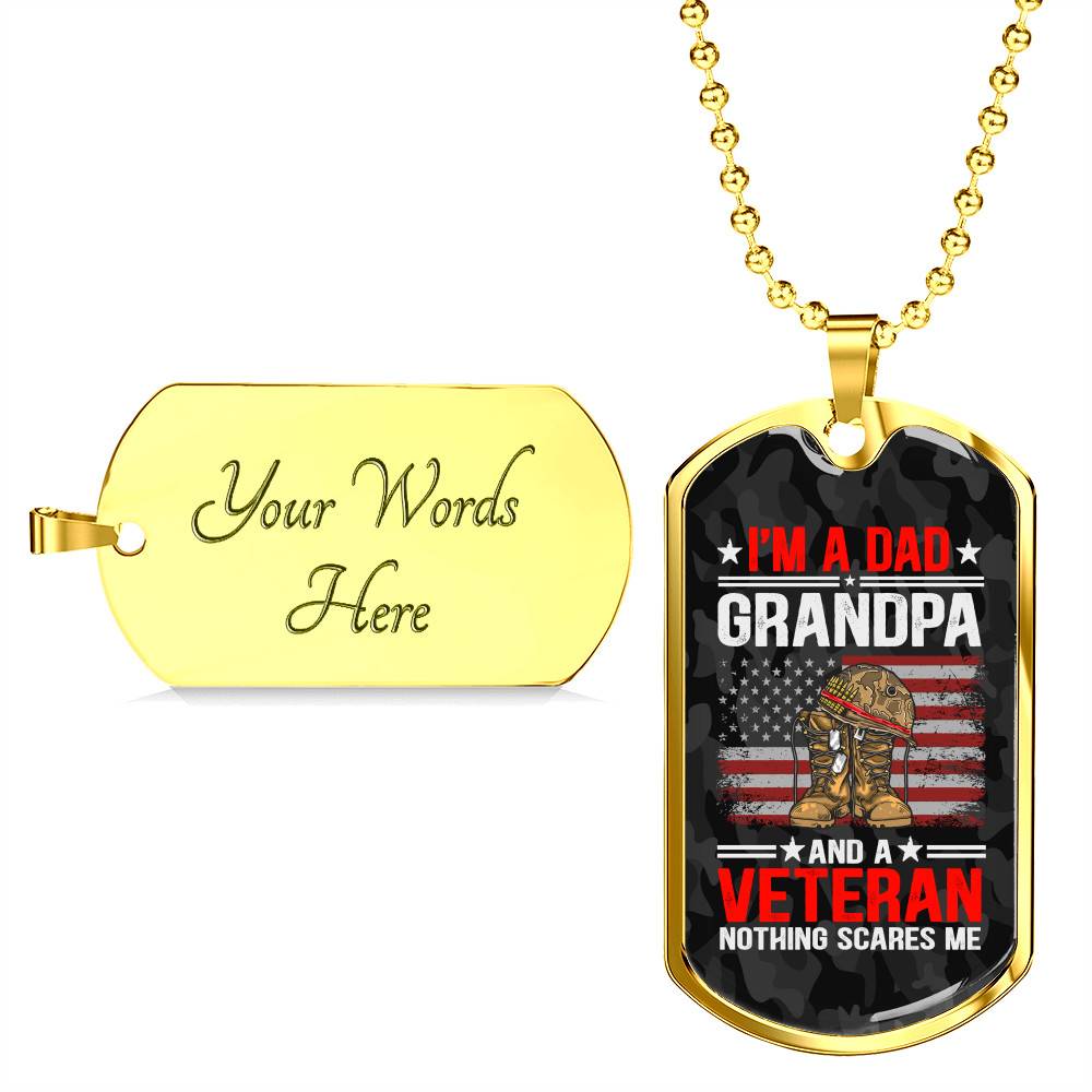 I'm A Dad Grandpa And A Veteran Nothing Scares Me Dog Tag Pendant Necklace - Grandpa Veteran Gifts