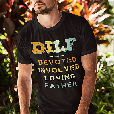 Alternative view of DILF Devoted Involved Loving Father T-Shirt - Funny Father's Day Shirt