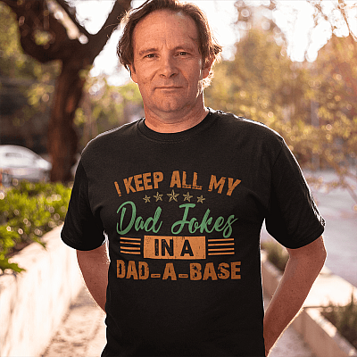 Alternative view of I Keep All My Dad Jokes In A Dad-a-base T-Shirt - Dad Joke Shirts for Men Funny Fathers Day Gift