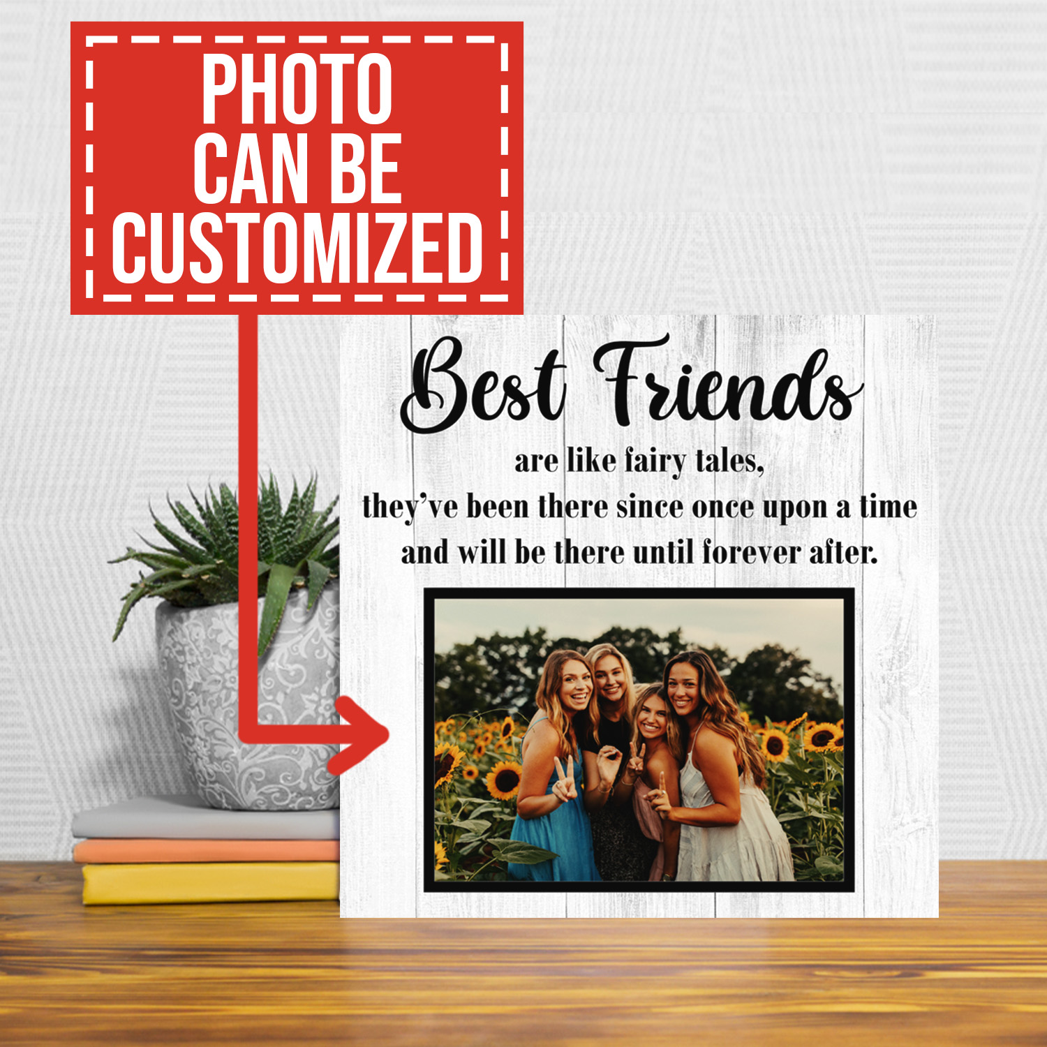 Custom Photo Best Friends Are Like Fairy Tales