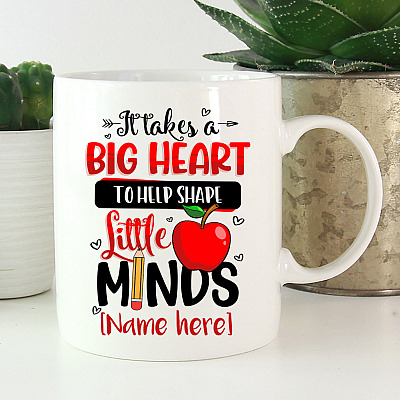 Personalized It Takes A Big Heart To Help Shape Little Mind Ceramic Coffee Mug - Teacher Mug