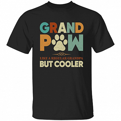 Grandpaw Like a Regular T-Shirt, Black, Unisex T-Shirt