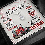 To My Gorgeous Wife When I Tell You I Love You I Don't Say It Out Of Habit Love Your Trucker Alluring Beauty Necklace To My Gorgeous Wife When I Tell You I Love You I Don't Say It Out Of Habit Love Your Trucker Alluring Beauty Necklace