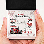To My Gorgeous Wife When I Tell You I Love You I Don't Say It Out Of Habit Love Your Trucker Scripted Love Necklace