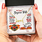 To My Gorgeous Wife When I Tell You I Love You I Don't Say It Out Of Habit Love Your Firefighter Scripted Love Necklace
