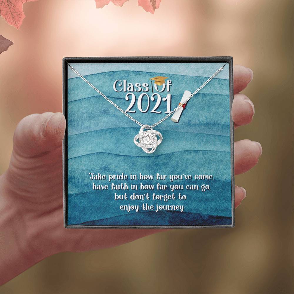 Take Pride In How Far You Can Come Class Of 2021 Love Knot Necklace - Graduation Gift Necklace Take Pride In How Far You Can Come Class Of 2021 Love Knot Necklace - Graduation Gift Necklace
