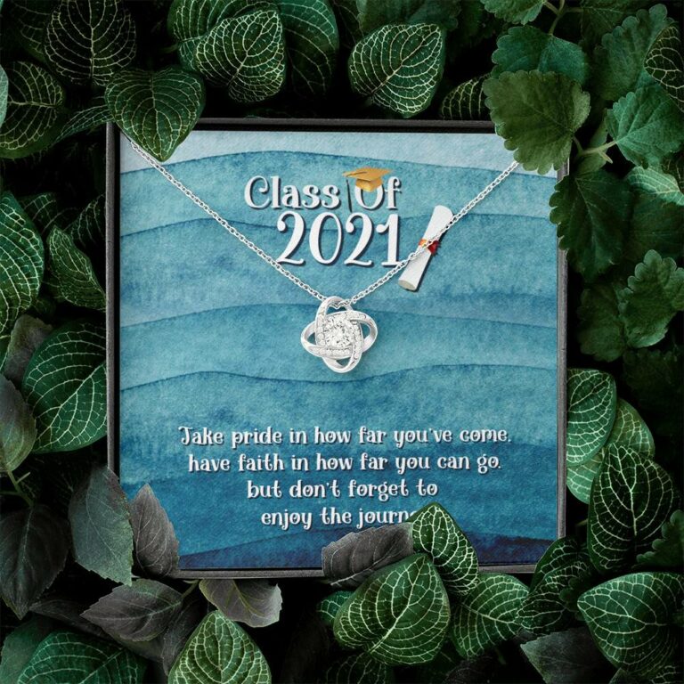 Take Pride In How Far You Can Come Class Of 2021 Love Knot Necklace - Graduation Gift Necklace