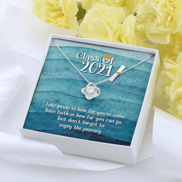 Take Pride In How Far You Can Come Class Of 2021 Love Knot Necklace - Graduation Gift Necklace