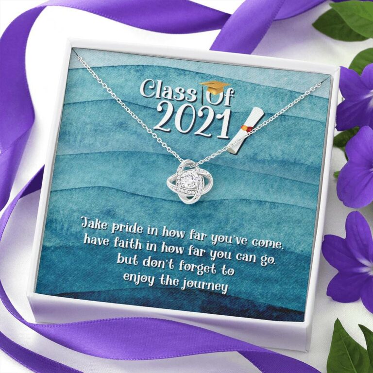 Take Pride In How Far You Can Come Class Of 2021 Love Knot Necklace - Graduation Gift Necklace