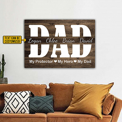 Personalized My Protector My Hero My Dad Wrapped Framed Canvas Prints - Unframed Poster - Home Decor Wall Art