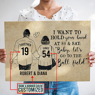 Personalized Baseball I Want To Hold Your Hand At 80 and Say Baby Let's Go To The Ball Field Canvas - Unframed Poster