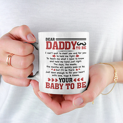 Dear Daddy To Be I Can't Wait To Meet You Father's Day Coffee Mug - First Time Dad Expecting Gift