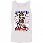 Just A Regular Dad Not To Raise Liberals Cotton Tank Top Tee - Ladies Racerback Tank