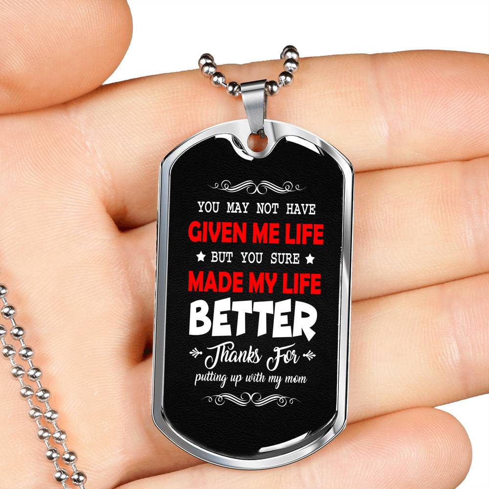 Bonus Dad Made My Life Better Thanks For Putting Up With My Mom Dog Tag Pendant Necklace Bonus Dad Made My Life Better Thanks For Putting Up With My Mom Dog Tag Pendant Necklace