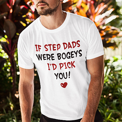 Alternative view of If Step Dads Were Bogeys I'd Pick You Father's Day Gift Unisex T-Shirt